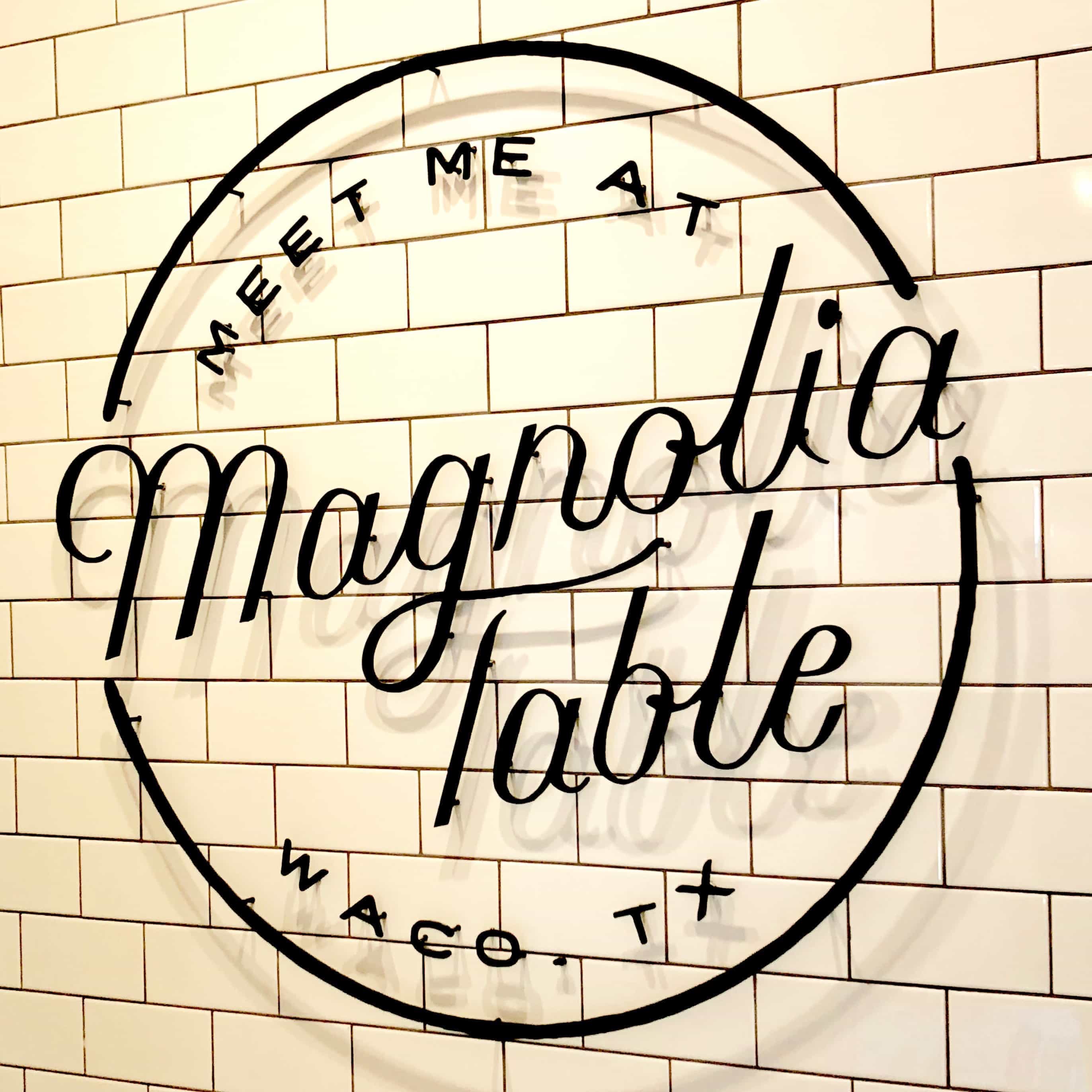 Magnolia Table Entrance sign from the restaurant in waco