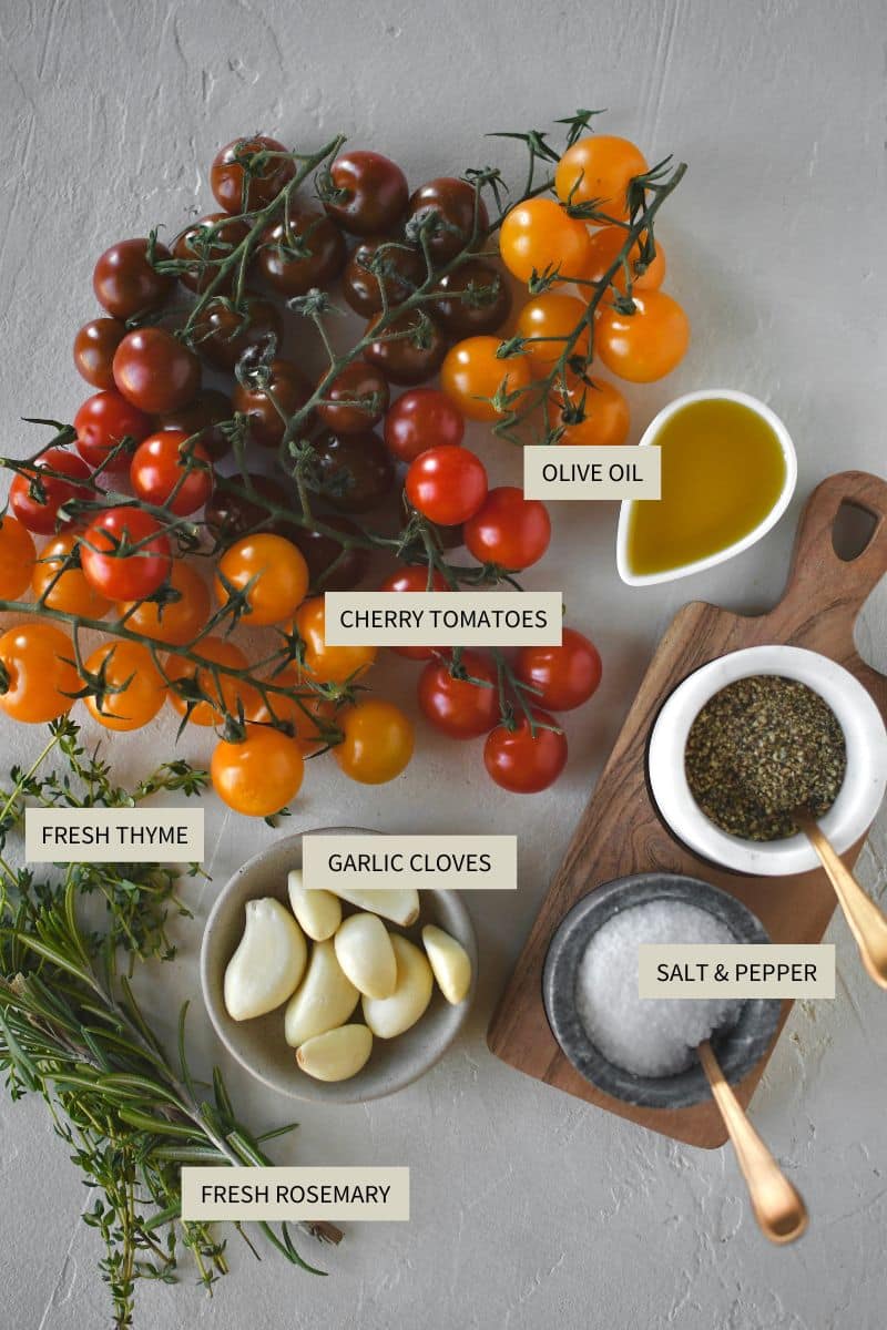 Ingredients needed to make Roasted Cherry Tomatoes.
